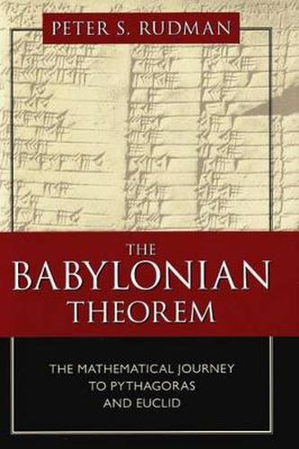 Cover image for The Babylonian Theorem: The Mathematical Journey to Pythagoras and Euclid