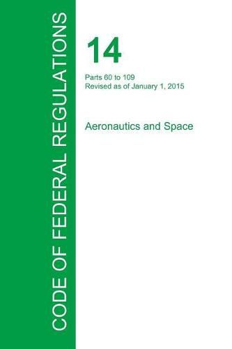 Cover image for Code of Federal Regulations Title 14, Volume 2, January 1, 2015