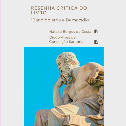 Cover image for Resenha Critica Do Livro bandidolatria E Democidio Dos Au