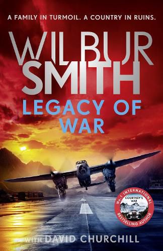 Cover image for Legacy of War: A nail-biting story of courage and bravery from bestselling author Wilbur Smith