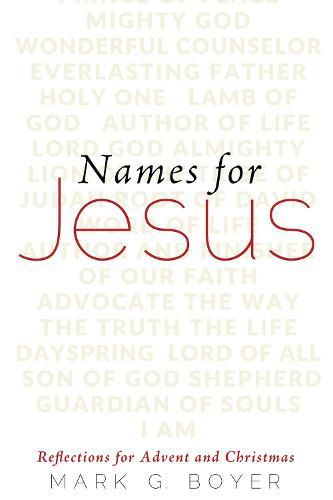 Names for Jesus: Reflections for Advent and Christmas