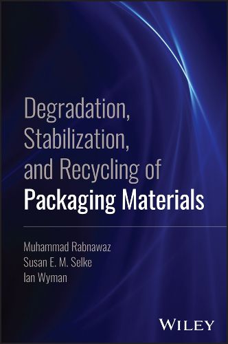 Degradation, Stabilization, and Recycling of Packaging Materials