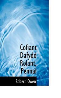 Cover image for Cofiant Dafydd Rolant, Pennal