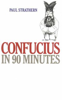 Cover image for Confucius in 90 Minutes