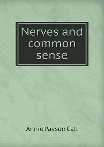 Cover image for Nerves and Common Sense