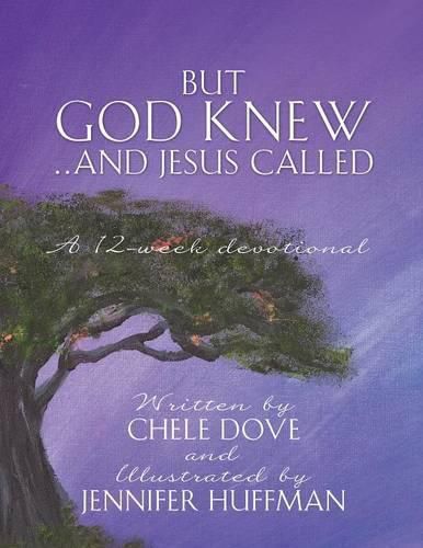 Cover image for But God Knew...and Jesus Called