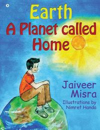 Cover image for Earth A Planet Called Home