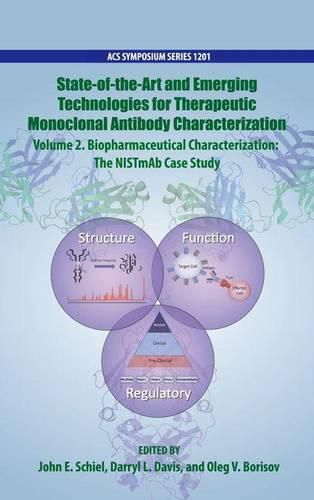 State-of-the-Art and Emerging Technologies for Therapeutic Monoclonal Antibody Characterization Volume 2. Biopharmaceutical Characterization: The NISTmAb Case Study