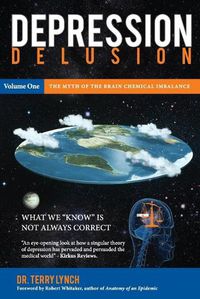 Cover image for Depression Delusion: The Myth of the Brain Chemical Imbalance