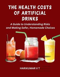 Cover image for The Health Costs of Artificial Drinks