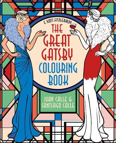 Cover image for F. Scott Fitzgerald's The Great Gatsby Colouring Book