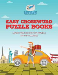 Cover image for Easy Crossword Puzzle Books Large Print Books for Travels (with 81 puzzles!)