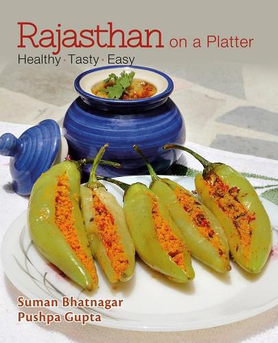 Cover image for Rajasthan On A Platter: Healthy Tasty Easy