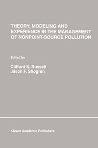 Cover image for Theory, Modeling and Experience in the Management of Nonpoint-Source Pollution