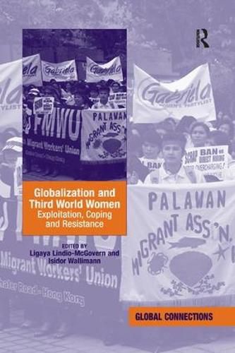 Cover image for Globalization and Third World Women: Exploitation, Coping and Resistance