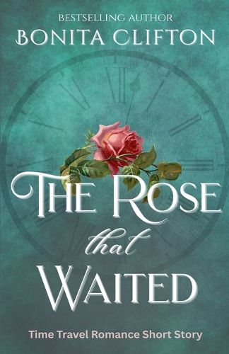 Cover image for The Rose That Waited