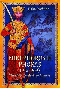 Cover image for Nikephoros II Phokas, 912-969