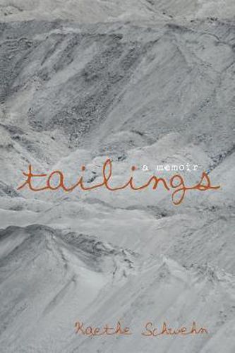 Tailings: A Memoir