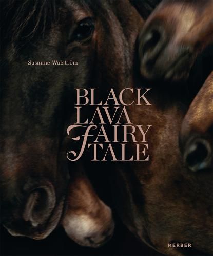 Susanne Walstroem: Black Lava Fairy Tale