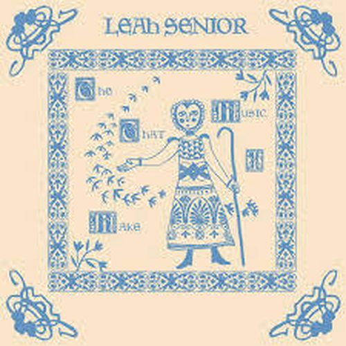 Cover image for The Music That I Make - Leah Senior ** Vinyl