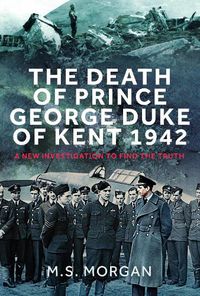 Cover image for The Death of Prince George, Duke of Kent, 1942