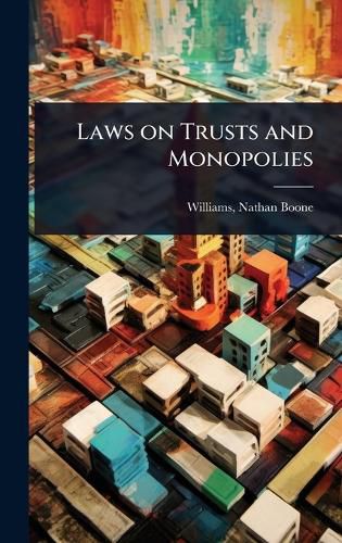 Cover image for Laws on Trusts and Monopolies