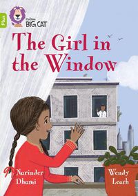 Cover image for The Girl in the Window: Band 11+/Lime Plus