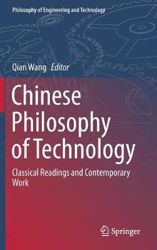 Cover image for Chinese Philosophy of Technology: Classical Readings and Contemporary Work