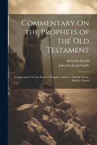 Cover image for Commentary On the Prophets of the Old Testament