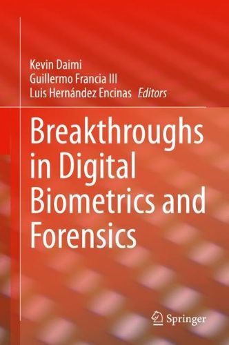 Cover image for Breakthroughs in Digital Biometrics and Forensics