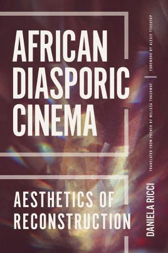 Cover image for African Diasporic Cinema: Aesthetics of Reconstruction