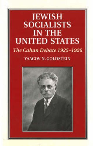 Cover image for Jewish Socialists in the United States: The Cahan Debate, 1925-1926