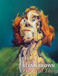 Cover image for Glenn Brown - The Real Thing