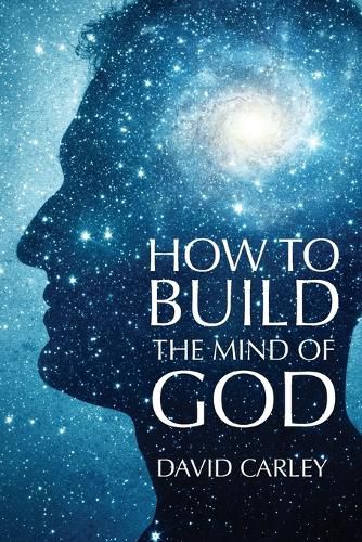 Cover image for How To Build The Mind Of God