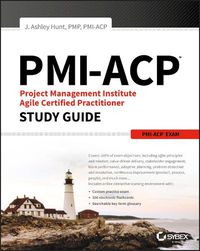 Cover image for PMI-ACP Project Management Institute Agile Certified Practitioner Exam Study Guide