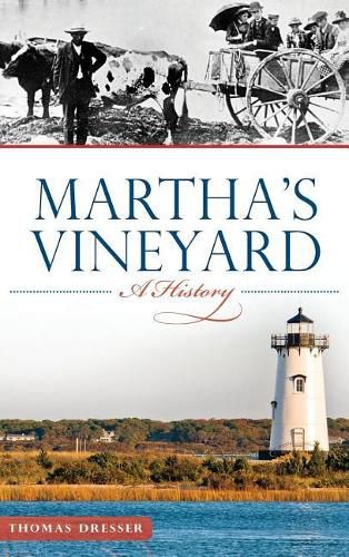 Martha's Vineyard: A History