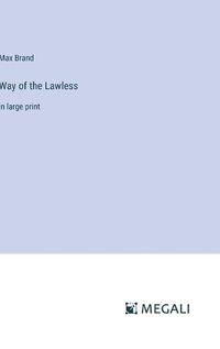 Cover image for Way of the Lawless