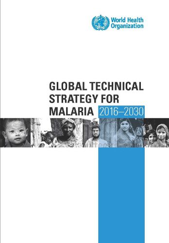 Cover image for Global Technical Strategy for Malaria 2016-2030