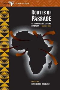 Cover image for Routes of Passage, Volume 1, Part 2: Rethinking the African Diaspora