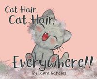 Cover image for Cat Hair, Cat Hair, Everywhere!