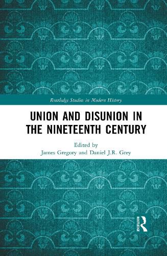 Cover image for Union and Disunion in the Nineteenth Century