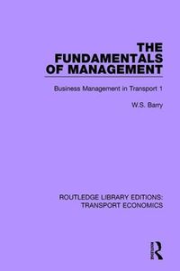 Cover image for The Fundamentals of Management: Business Management in Transport 1