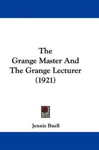 Cover image for The Grange Master and the Grange Lecturer (1921)