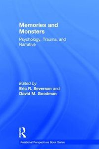 Cover image for Memories and Monsters: Psychology, Trauma, and Narrative