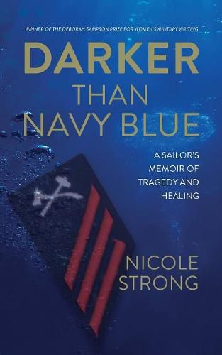 Cover image for Darker Than Navy Blue: A Sailor's Memoir of Tragedy and Healing