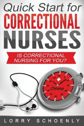 Cover image for Is Correctional Nursing for You?: Quick Start for Correctional Nurses