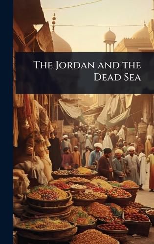 Cover image for The Jordan and the Dead Sea