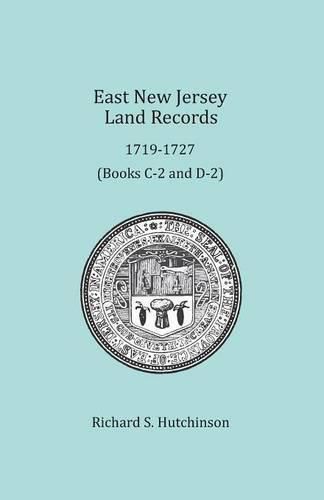 East New Jersey Land Records, 1719-1727