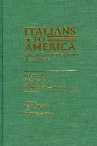 Cover image for Italians to America, November 1900-April 1901: Lists of Passengers Arriving at U.S. Ports