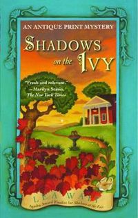 Cover image for Shadows on the Ivy: An Antique Print Mystery